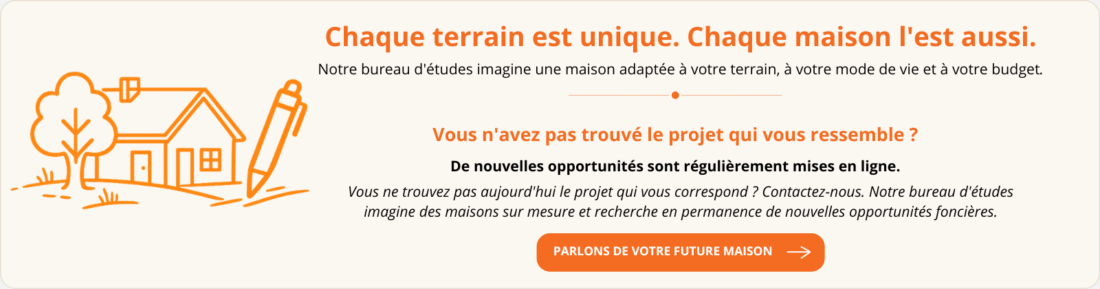 Carte de conclusion invitant à contacter Grosne Construction pour concevoir une maison personnalisée adaptée à son terrain et à son projet de vie.